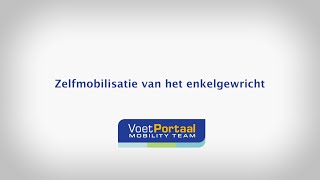 1 Zelfmobilisatie van het enkelgewricht [upl. by Rekcut]