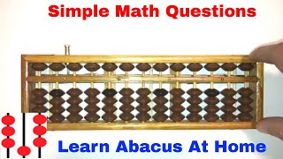 Lesson 2  How to use the Abacus aka Soroban Simple Addition amp Subtraction Questions [upl. by Hurley]