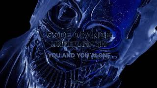 Code Orange  You And You Alone Official Audio [upl. by Wynne667]