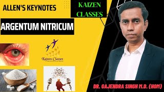 Argentum Nitricum Allens Keynotes Materia Medica Kaizen Classes Dr Gajendra Singh [upl. by Azenav]