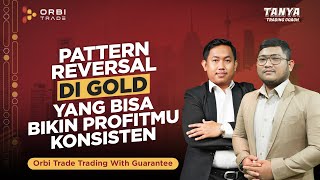 Tanya Trading Coach  Pattern Reversal di GOLD yang bisa bikin Profit mu konsisten [upl. by Aicnelav]