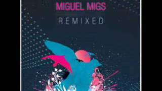 Miguel Migs Sometimes Migs Unreleased Salted Dub Delux [upl. by Natie]