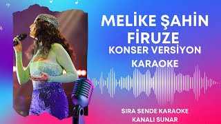 MELİKE ŞAHİN FİRUZE KARAOKE VERSİYON [upl. by Mcnair885]