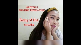 Revised Penal Code  Article 5 Duty of the courts [upl. by Behlau384]