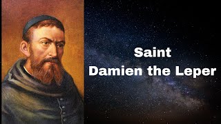 Saint Damien the Leper  Apostle of Molokai [upl. by Yekcim]