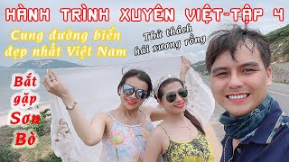 Xuyên Việt Tập 4 Cung đường biển ĐẸP NHẤT Việt Nam Bất ngờ nếm vị Trái Xương Rồng Ninh Thuận [upl. by Ade]