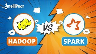 Hadoop vs Spark  Hadoop MapReduce vs Spark  Difference Between Spark amp Hadoop  Intellipaat [upl. by Adnilab]