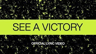 See A Victory  Official Lyric Video  Elevation Worship [upl. by Cedar]