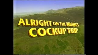 Itll Be Alright On The Night  Alright On The Nights Cockup Trip  19961012 Complete With Ads [upl. by Disario268]