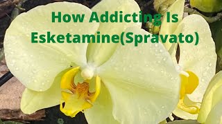 How Addicting Is Spravato Esketamine After 70 Treatments  Mark Agresti [upl. by Lash]