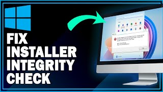 How To Fix Installer Integrity Check Has Failed Error In Windows 111087  Easy Guide [upl. by Euqinom]