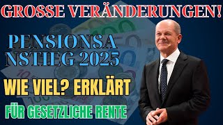 Rente 2025 Wie hoch wird die Erhöhung der Gesetzlichen Rentenversicherung im Jahr 2025 sein [upl. by Oinesra]