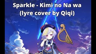 Sparkle  Kimi no Na wa Short Ver Genshin Impact Windsong Lyre Cover [upl. by Yrogreg91]