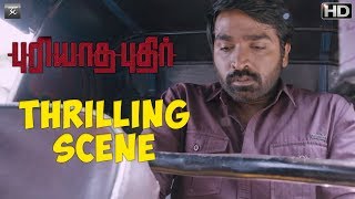 Puriyaatha Puthir  Thrilling Scene  Vijay Sethupathi Gayathrie  Ranjit Jeyakodi  Sam CS [upl. by Reade]