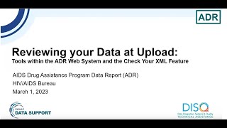 Reviewing Your Data at Upload Tools in the ADR Web System and the Check Your XML Feature [upl. by Crin410]