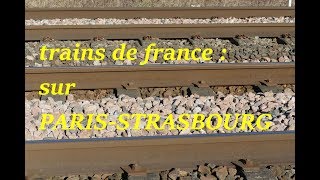 TRAINS DE FRANCEPARISSTRASBOURG2019 [upl. by Arv]