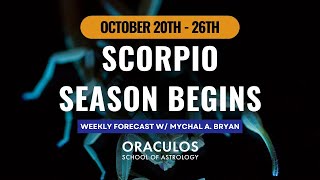 Scorpio Season Begins in NEXT WEEKS ASTROLOGY Uranian Astrology Weekly Report Oct 20th  26th [upl. by Malena919]