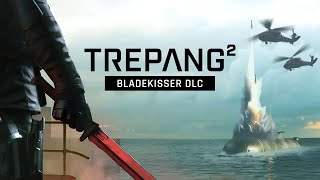 Trepang2 DLC BLADEKISSER [upl. by Mavis243]