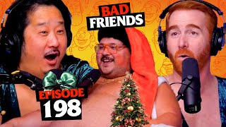 Salty Santa Comes Down Our Chimney ft Stavros Halkias  Ep 198  Bad Friends [upl. by Tebor6]