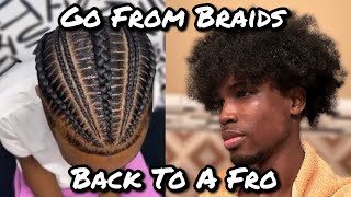 How to Revert Your Hair Back to an Afro After Having Braids For Men [upl. by Ykcim]