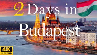 How to Spend 2 Days in BUDAPEST Hungary  Travel Guide [upl. by Hickie]