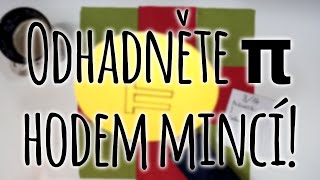 Den pí Odhadněte π hodem mincí 4K [upl. by Hanikehs]