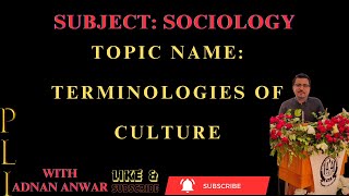 Terminologies of Culture sociology llb1 pakistan india sociologylecture bs adp pu bzu [upl. by Anerys487]