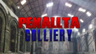 Penallta Colliery  28 May 2016 [upl. by Irollam669]