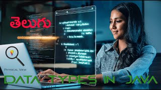 DATA TYPES in Java  JAVA Language in తెలుగు [upl. by Ellessig]