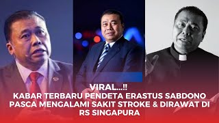 Vira Kabar Terbaru Pendeta Erastus Sabdono Pasca Mengalami Sakit Stroke amp Dirawat di RS Singapura [upl. by Chellman526]