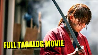 Battosai Full Tagalog Movie  Samurai X  Rurouni Kenshin [upl. by Tehr]