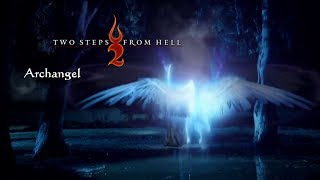 Two Steps From Hell  Archangel  CINEMATIC [upl. by Chil564]