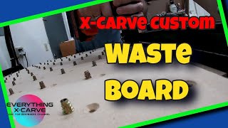 XCarve Custom Waste Board [upl. by Corrie]