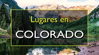 Colorado Los 10 mejores lugares para visitar en Colorado Estados Unidos [upl. by Novad]