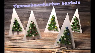 Weihnachtskarte mit Tannenbaum basteln [upl. by Roid456]