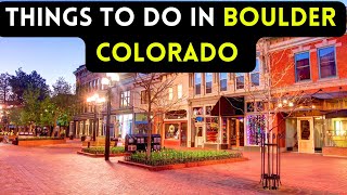 12 best things to do in Boulder Colorado 2024 Bucket list Places [upl. by Daraj669]