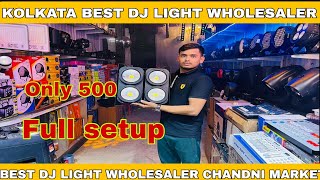 BEST DJ LIGHTS WHOLESALE MARKET IN KOLKATA KOLKATA DJ LIGHTS MARKET  KOLKATA CHANDNI CHOWK [upl. by Nord745]