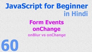 60 JavaScript Hindi  Beginner Tutorials  Form Events onChange [upl. by Norehc]