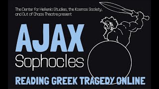 Ajax Sophocles  Reading Greek Tragedy Online [upl. by Orpha390]