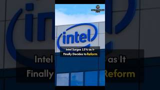 17092024 Intel Surges 15 as It Finally Decides to Reform [upl. by Akinot263]