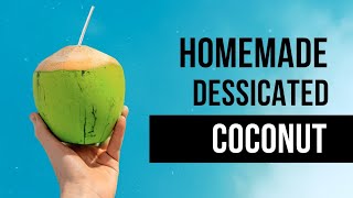 Homemade Dessicated Coconut [upl. by Colpin850]