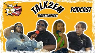 Talk2Em ‘Ent Podcast  Are Men The Prize [upl. by Tim481]