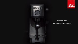 Solis Barista Perfetta Plus  SemiAutomatic espresso machine [upl. by Fontes838]