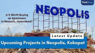 Neopolis SEZ Latest Update  Upcoming Projects in Hyderabad  Is it worth buying a flat in kokapet [upl. by Mehs]