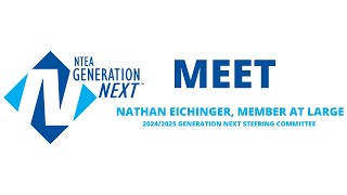 Meet Nate Eichinger 20242025 Member at Large NTEA Generation Next Steering Committee [upl. by Severin]