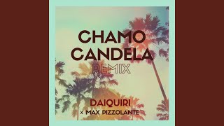 Chamo Candela Remix feat Max Pizzolante [upl. by Dru33]