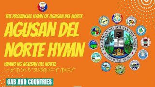 Provincial Anthem of Agusan del Norte Agusan del Norte Hymn [upl. by Enihpad]