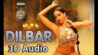 DILBAR  Satyameva Jayate  3D Audio  Bass Boosted  Surround Sound  Use Headphones 👾 [upl. by Gayla931]