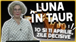 Luna în Taur pe 10 și 11 aprilie Camelia Pătrășcanu anunță ABUNDENȚĂ pentru zodi [upl. by Nnylahs]