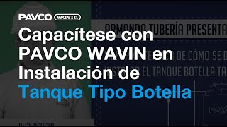 Instalación de Tanque Tipo Botella  Capacítese con PAVCO WAVIN en [upl. by Ohploda907]